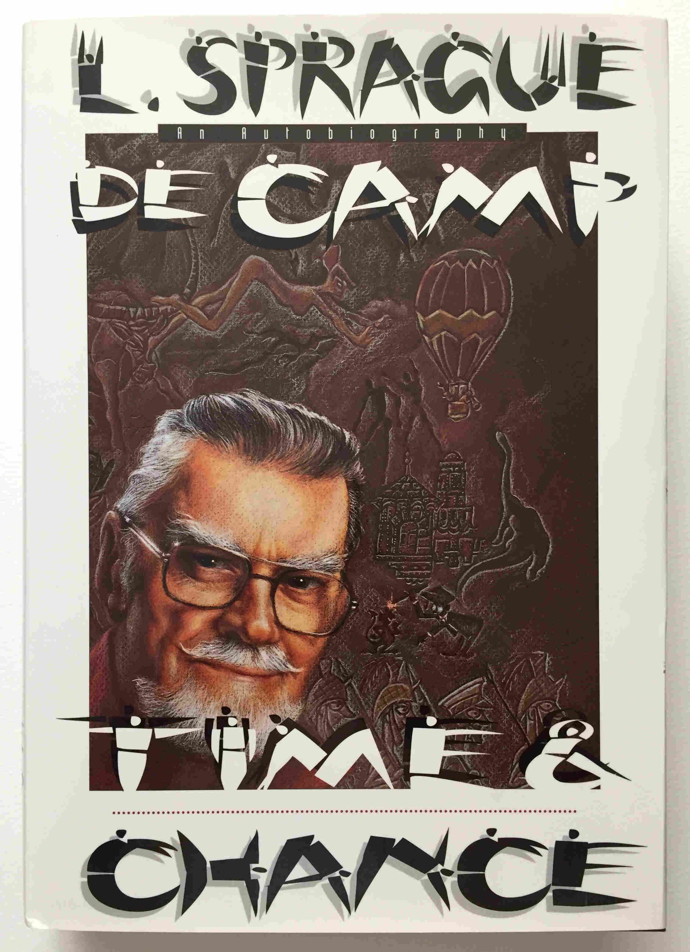 L. Sprague de Camp: Time & Chance 1996
